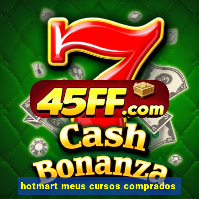 hotmart meus cursos comprados
